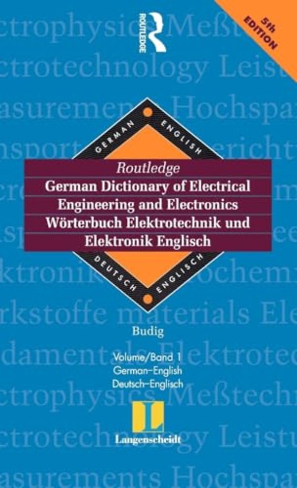 Routledge German Dictionary of Electrical Engineering and Electronics Worterbuch Elektrotechnik and Elektronik Englisch