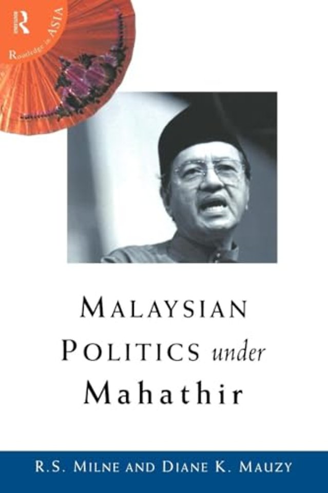 Malaysian Politics Under Mahathir