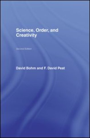 Science, Order and Creativity second edition