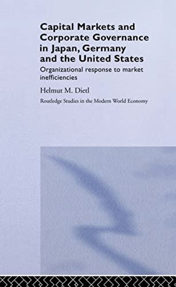 Capital Markets and Corporate Governance in Japan, Germany and the United States