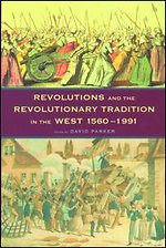 Revolutions and the Revolutionary Tradition