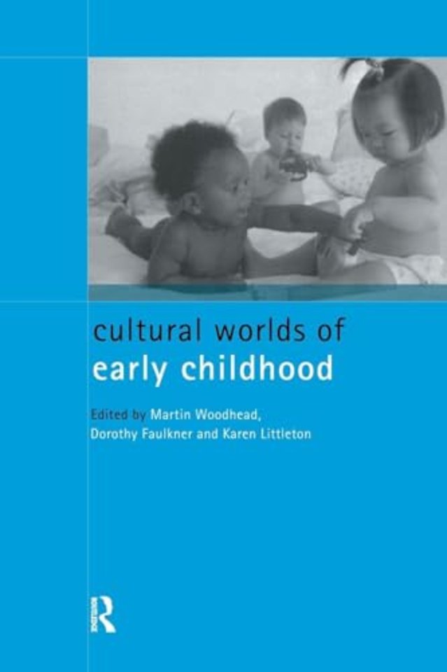 Cultural Worlds of Early Childhood