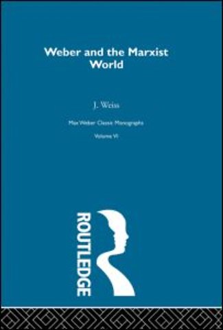 Weber & Marxist World V 6