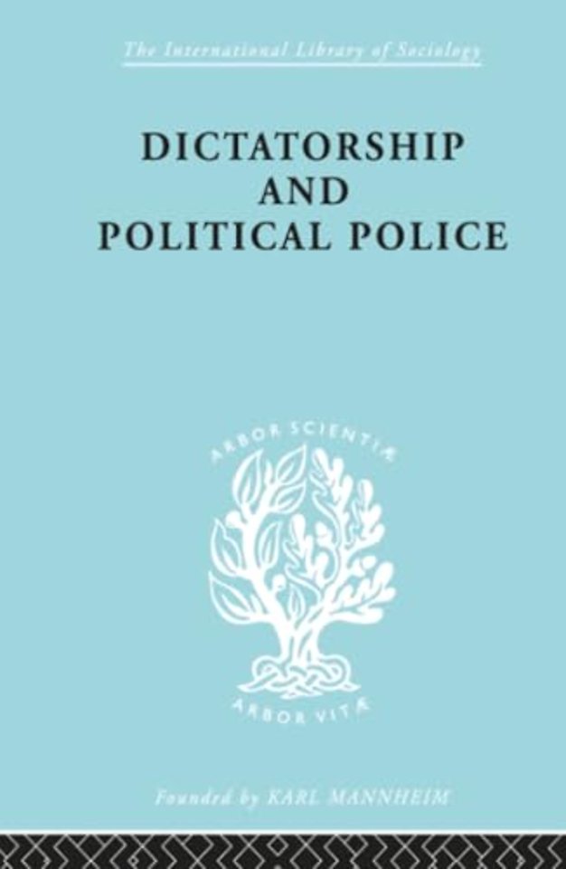Dictatorship and Political Police
