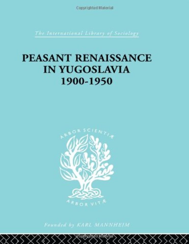 Peasant Renaissance in Yugoslavia 1900 -1950