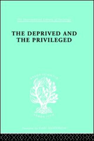 Deprived and The Privileged