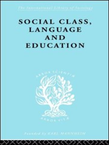 Social Class Language and Education