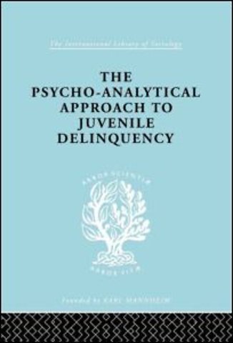 Psycho-Analytical Approach to Juvenile Delinquency