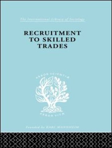 Recruitment to Skilled Trades
