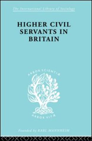 Higher Civil Servants in Britain