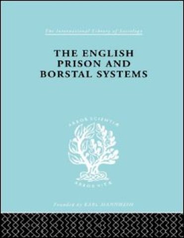 English Prison and Borstal Systems
