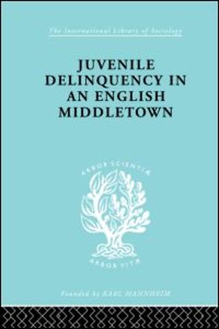 Juvenile Delinquency in an English Middle Town