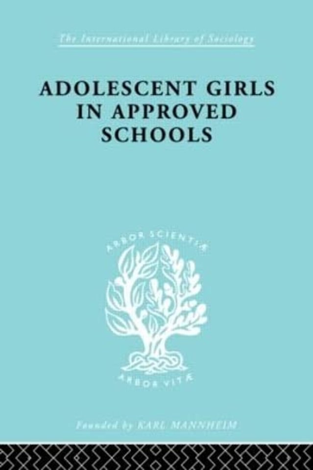 Adolescent Girls in Approved Schools