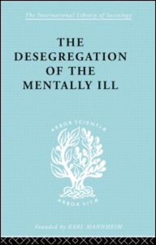 Desegregation of the Mentally Ill