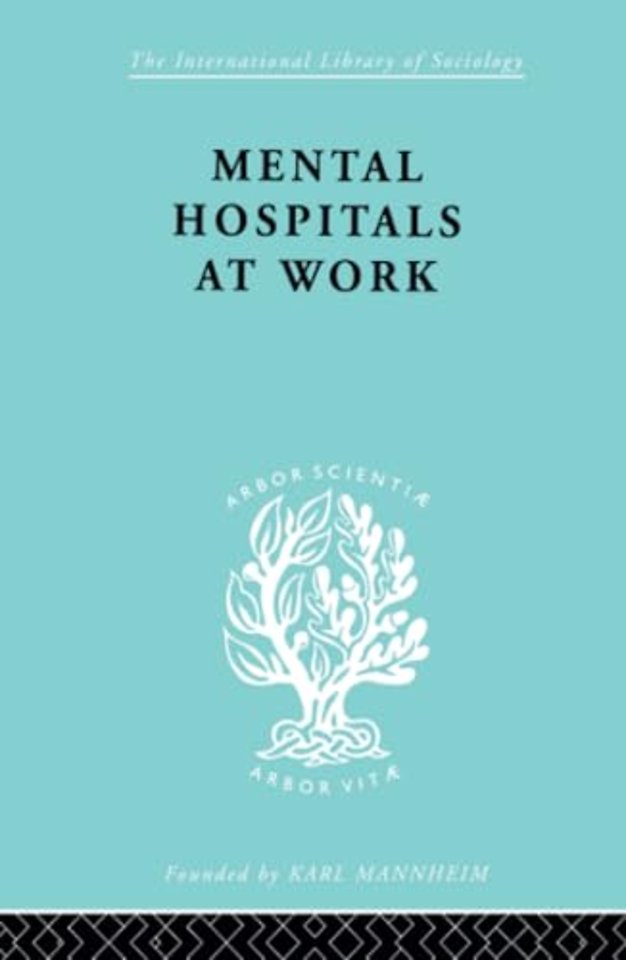 Mental Hospitals at Work
