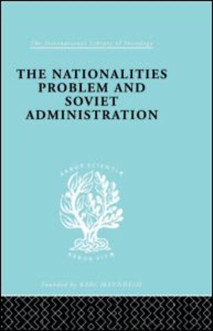 Nationalities Problem & Soviet Administration