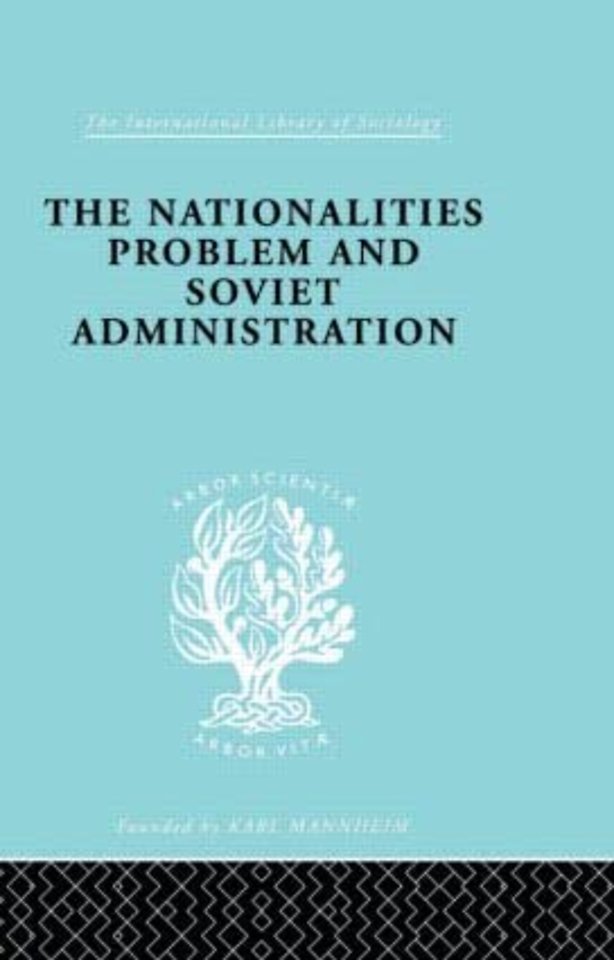 Nationalities Problem & Soviet Administration