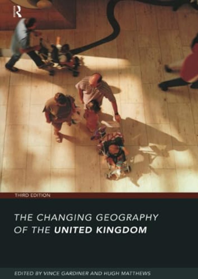 Changing Geography of the UK 3rd Edition