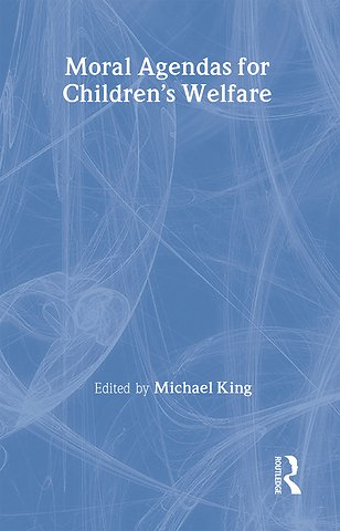 Moral Agendas For Children's Welfare