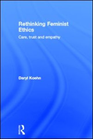 Rethinking Feminist Ethics