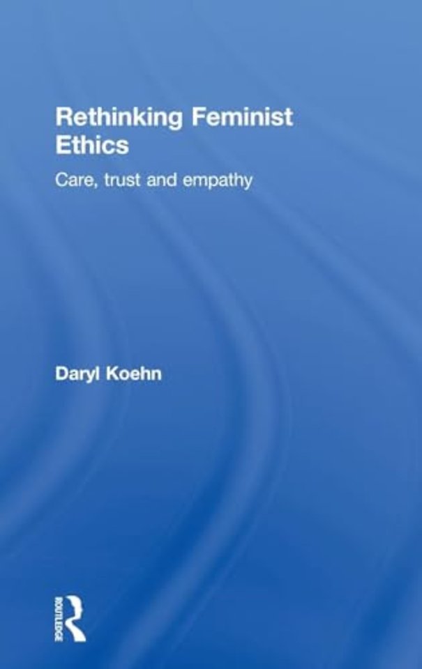 Rethinking Feminist Ethics