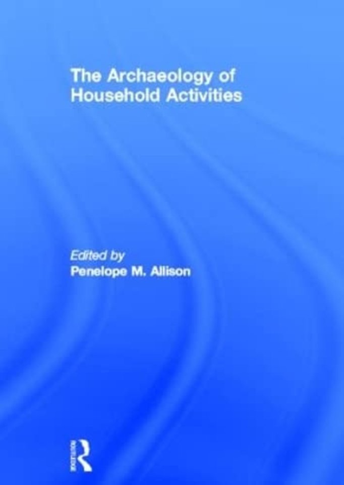 Archaeology of Household Activities
