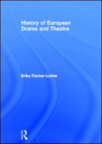 History of European Drama and Theatre