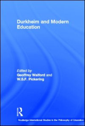 Durkheim and Modern Education