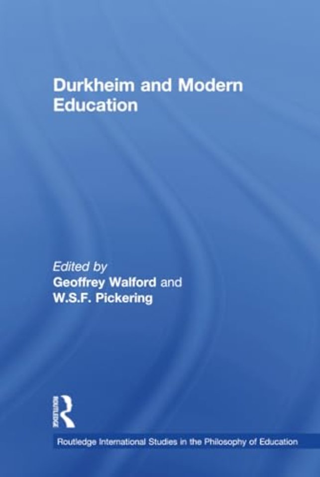 Durkheim and Modern Education