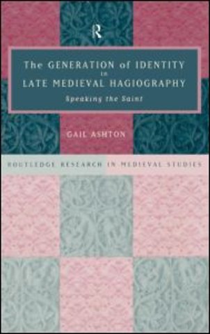 Generation of Identity in Late Medieval Hagiography