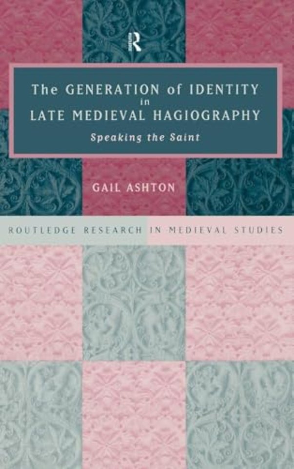 Generation of Identity in Late Medieval Hagiography