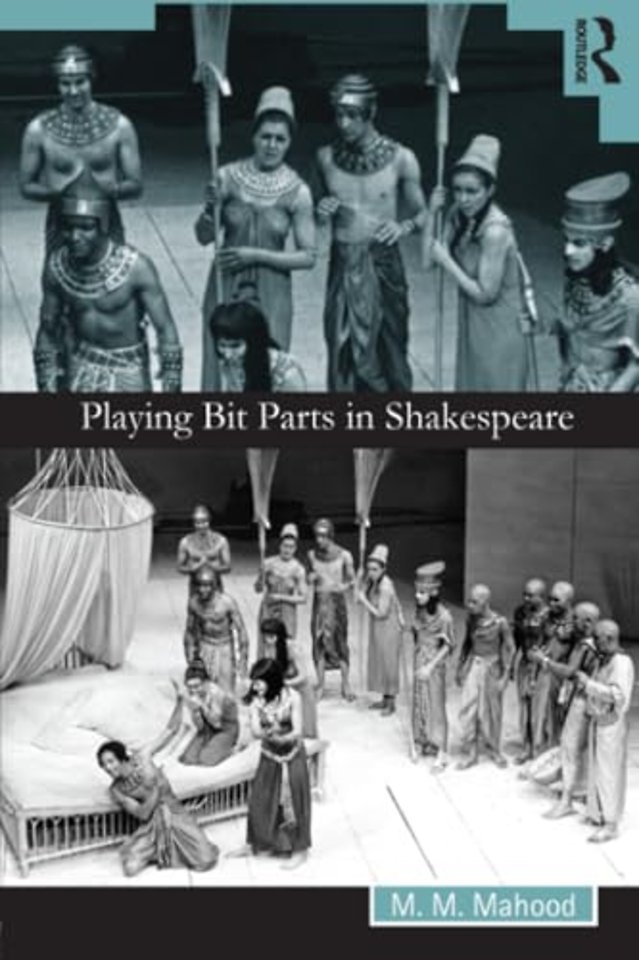Playing Bit Parts in Shakespeare