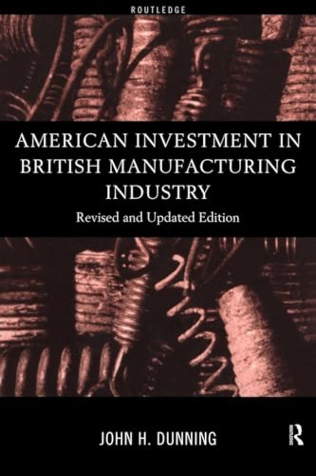 American Investment in British Manufacturing Industry