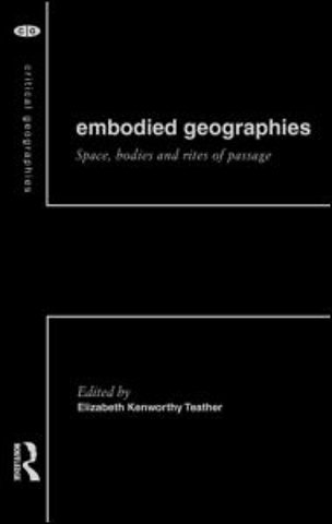 Embodied Geographies