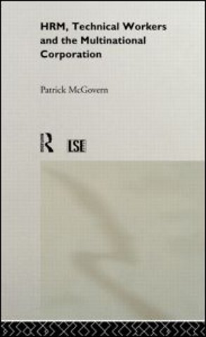 HRM, Technical Workers and the Multinational Corporation