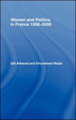 Women and Politics in France 1958-2000
