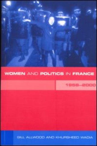 Women and Politics in France 1958-2000