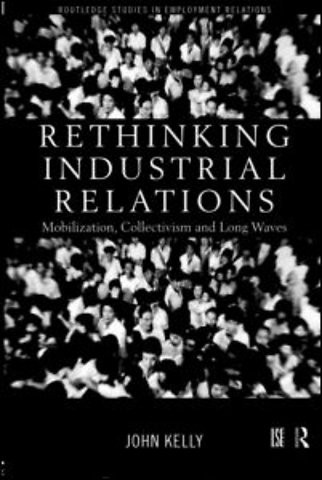 Rethinking Industrial Relations
