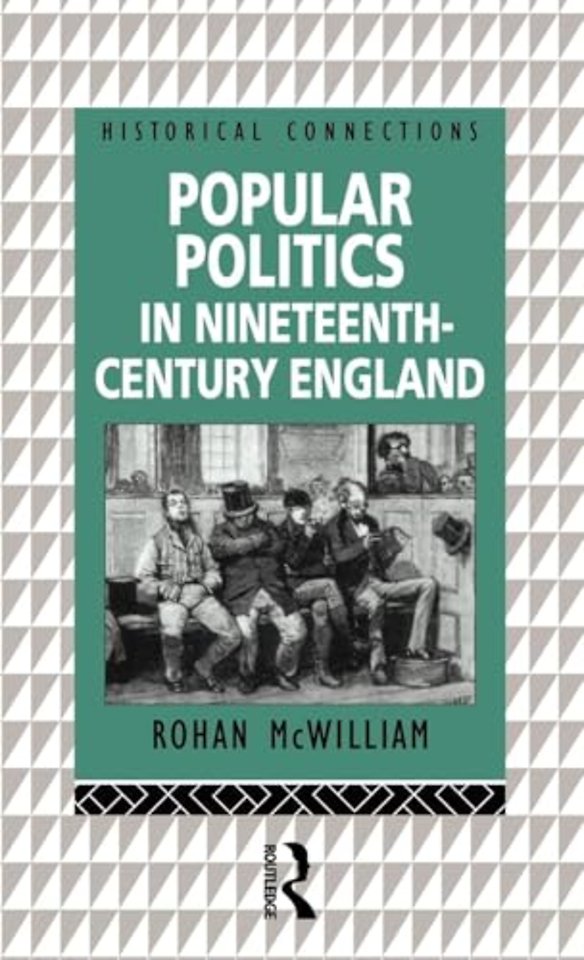 Popular Politics in Nineteenth Century England