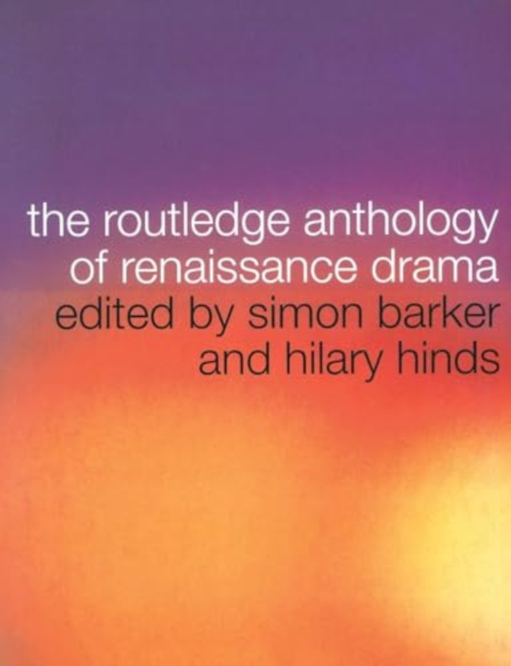 Routledge Anthology of Renaissance Drama