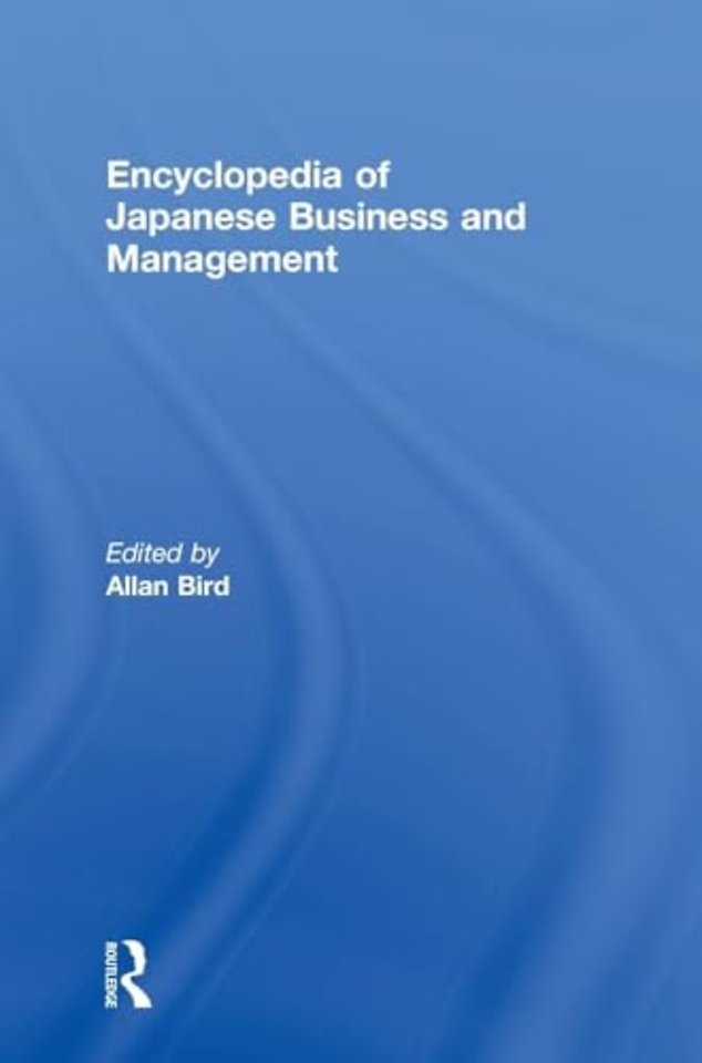 Encyclopedia of Japanese Business and Management