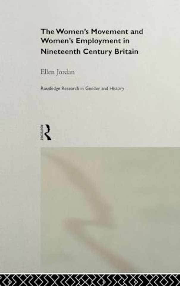 Women's Movement and Women's Employment in Nineteenth Century Britain