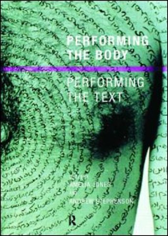 Performing the Body/Performing the Text