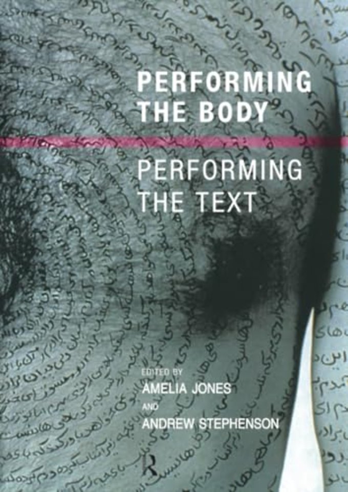 Performing the Body/Performing the Text