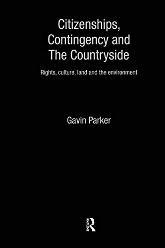 Citizenships, Contingency and the Countryside