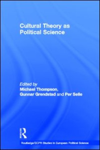 Cultural Theory as Political Science