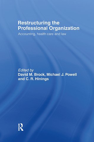 Restructuring the Professional Organization