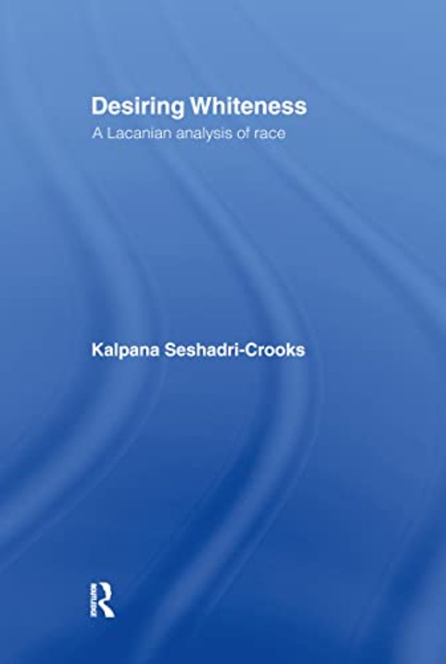 Desiring Whiteness