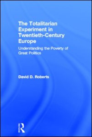 Totalitarian Experiment in Twentieth Century Europe