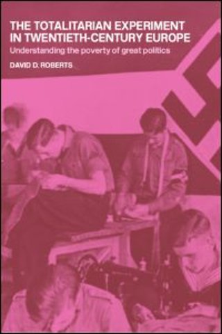 Totalitarian Experiment in Twentieth Century Europe